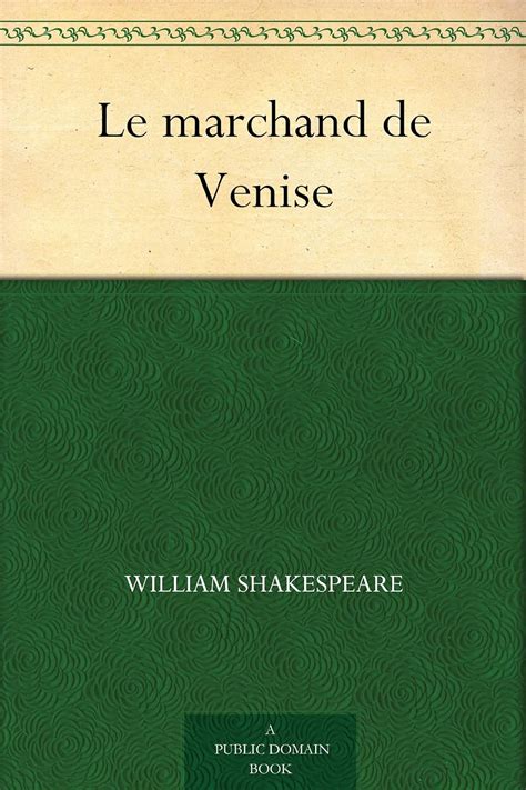 Le marchand de Venise French Edition Kindle Editon