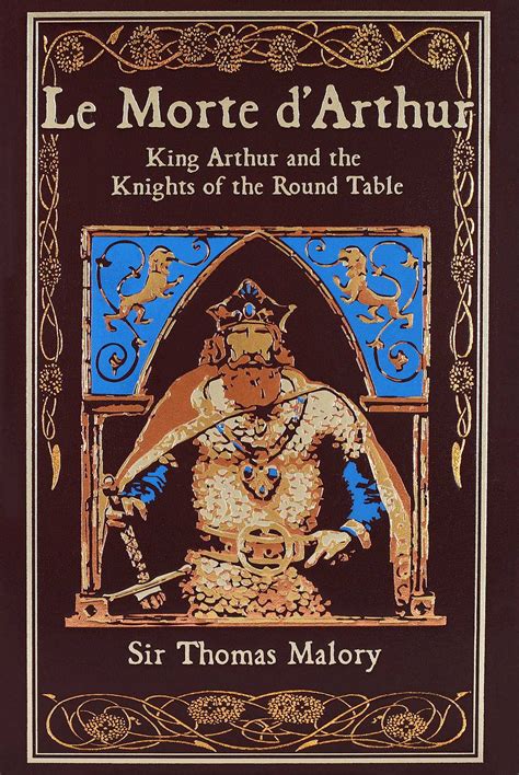Le morte Darthur Sir Thomas Malory s book of King Arthur and his noble knights of the Round table PDF