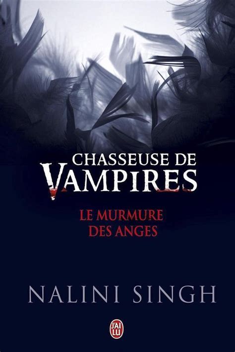 Le murmure des anges Chasseuse de vampires French Edition Doc