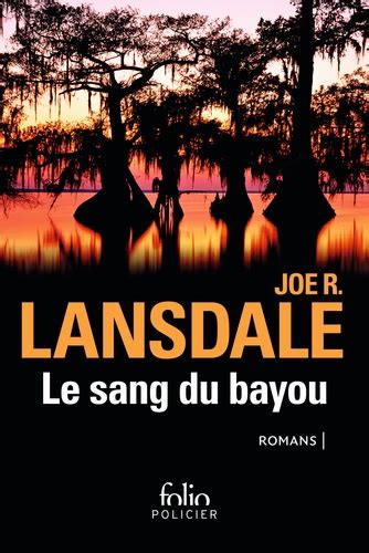 Le sang du bayou Un froid d enfer Les marécages Sur la ligne noire Folio Policier French Edition Epub