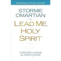 Lead Me Holy Spirit Prayer and Study Guide Longing to Hear the Voice of God PDF