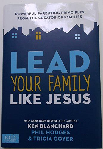 Lead Your Family Like Jesus Powerful Parenting Principles from the Creator of Families PDF