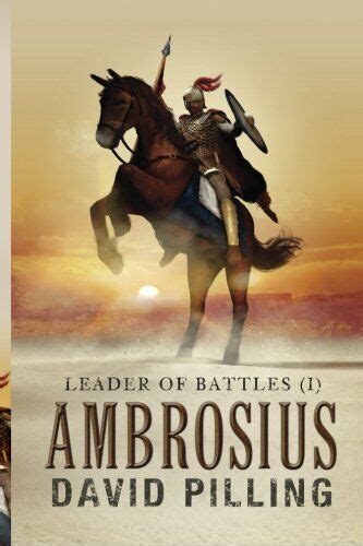 Leader of Battles I Ambrosius Volume 1 Kindle Editon