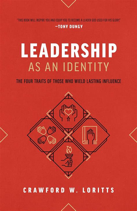 Leadership as an Identity: The Four Traits of Those Who Wield Lasting Influence Kindle Editon
