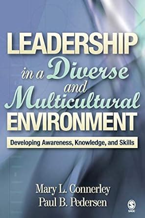 Leadership in a Diverse and Multicultural Environment: Developing Awareness Doc
