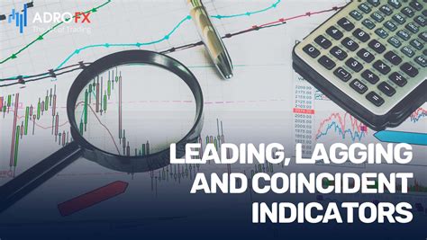 Leading, Lagging, and Coincident Indicators 2023: A Guide to the Economic Landscape