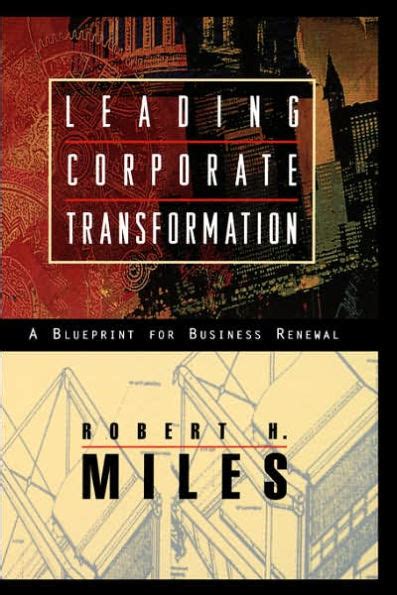 Leading Corporate Transformation A Blueprint for Business Renewal Doc