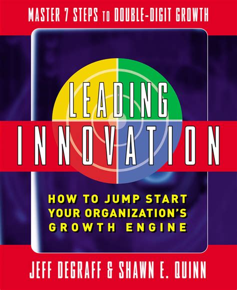 Leading Innovation How to Jump Start Your Organization's Growth Engine PDF