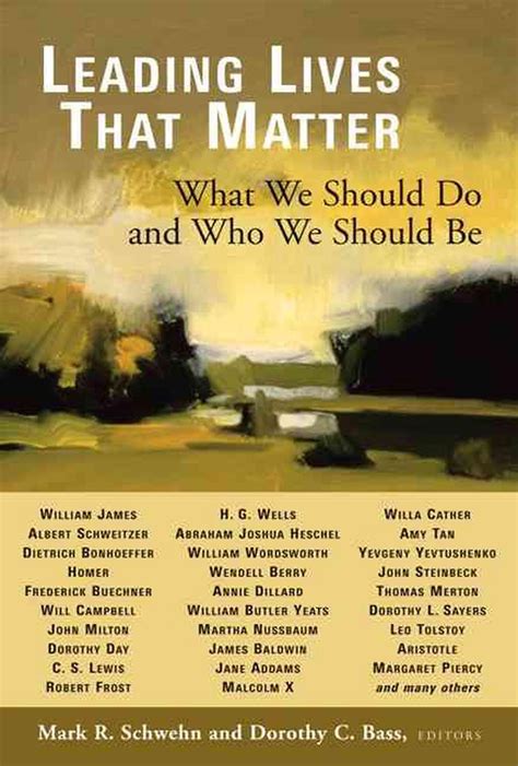 Leading Lives That Matter What We Should Do and Who We Should Be Kindle Editon