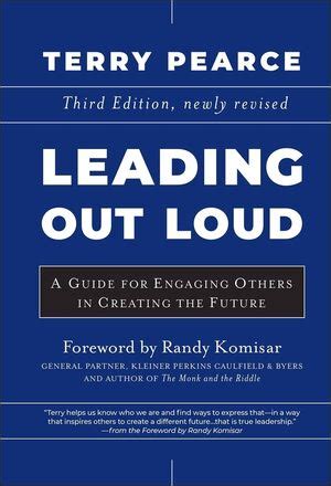 Leading Out Loud A Guide for Engaging Others in Creating the Future 3rd Edition Doc