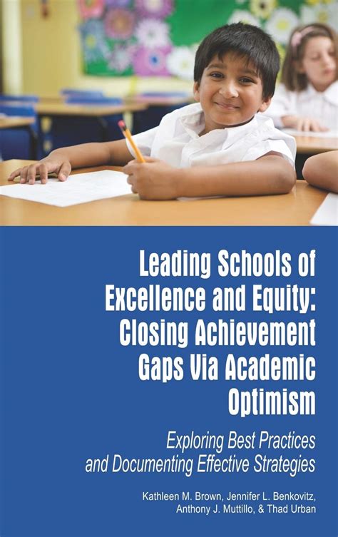 Leading Schools of Excellence and Equity Closing Achievement Gaps Via Academic Doc