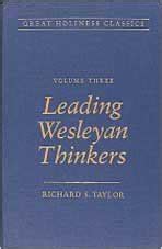 Leading Wesleyan Thinkers Volume 3 Great Holiness Classics Doc