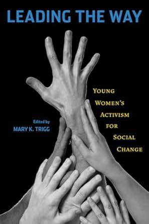 Leading the Way: Young Women's Activism for Social Change PDF