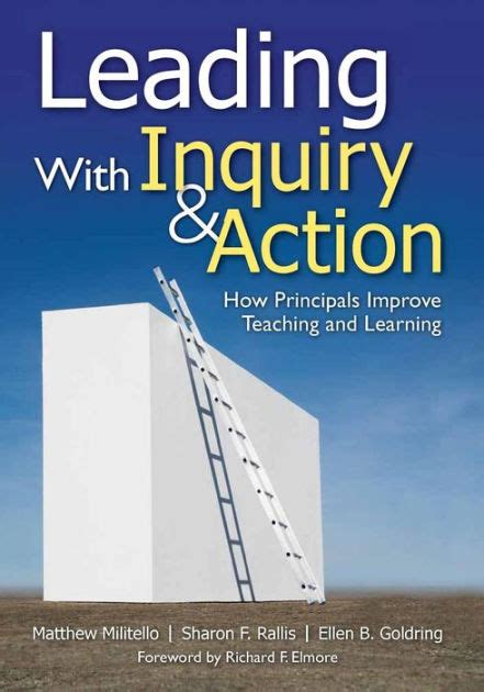 Leading with Inquiry and Action How Principals Improve Teaching and Learning PDF