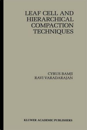 Leaf Cell and Hierarchical Compaction Techniques Reader