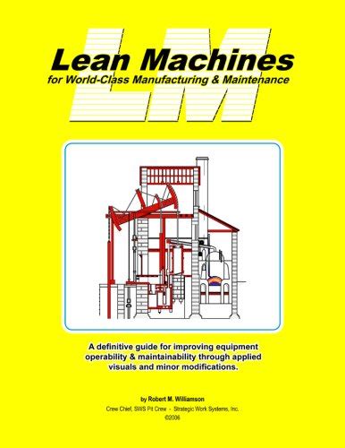 Lean Machines for World-Class Manufacturing and Maintenance Ebook PDF