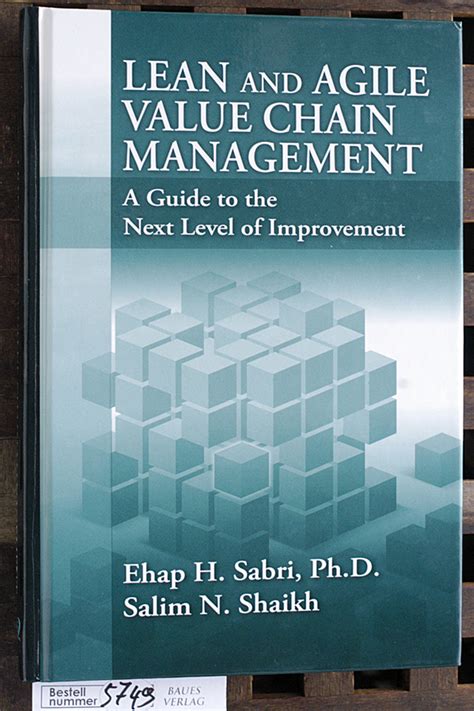 Lean and Agile Value Chain Management A Guide to the Next Level of Improvement Reader