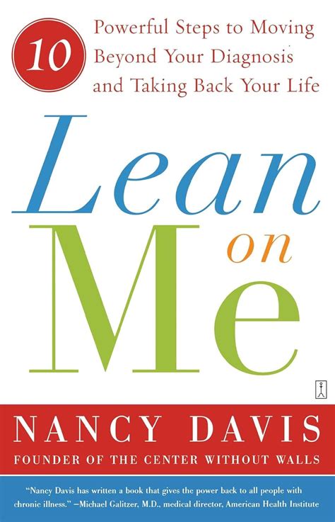 Lean on Me: 10 Powerful Steps to Moving Beyond Your Diagnosis and Taking Back Your Life Ebook Doc