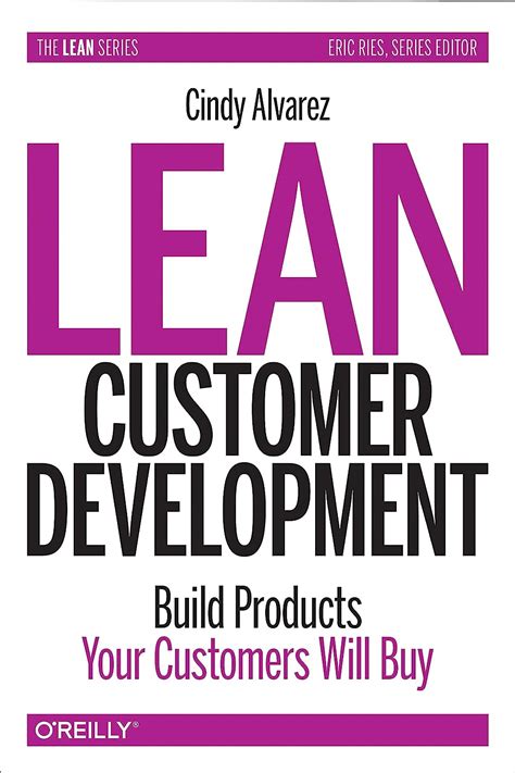 Lean_Customer_Development_Building_Products_Your_Customers_Will_Buy_eBook_Cindy_Alvarez Ebook Epub