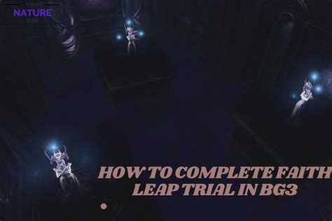 Leap of Faith Trial BG3: A Thrilling Narrative Twist on D&D