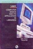 Learn Computer Basics and its Application in Libraries Kindle Editon