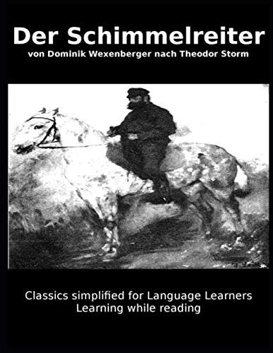 Learn German Classics simplified for Language Learners Der Schimmelreiter German Edition PDF