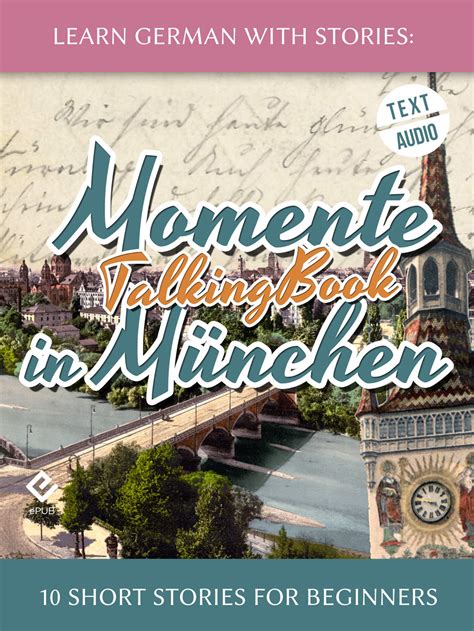 Learn German with Stories Momente in München-10 Short Stories for Beginners Dino lernt Deutsch 4 German Edition Doc