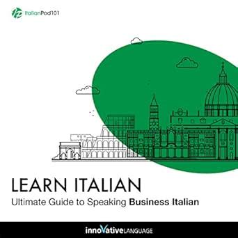 Learn Italian Ultimate Guide to Speaking Business Italian Doc