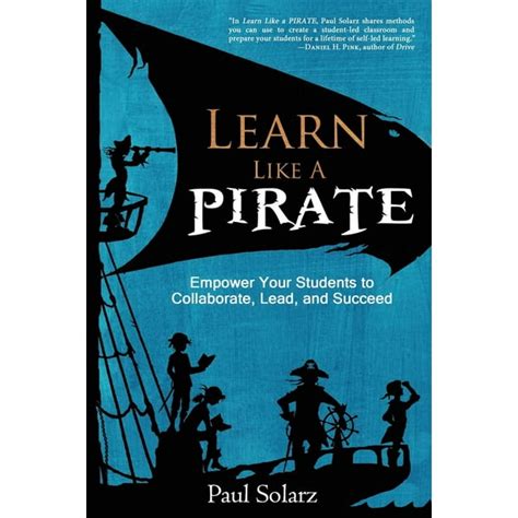 Learn Like a Pirate Empower Your Students to Collaborate Lead and Succeed Epub