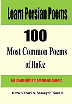 Learn Persian Poems 100 Most Common Poems of Hafez For Intermediate to Advanced Learners Kindle Editon