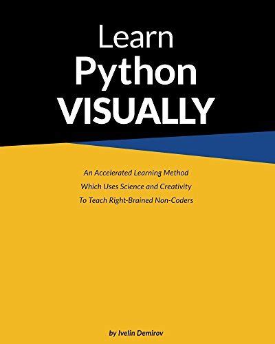 Learn Python 30 VISUALLY with 99 Interactive Exercises and Quizzes Learn Visually Book 1 Reader