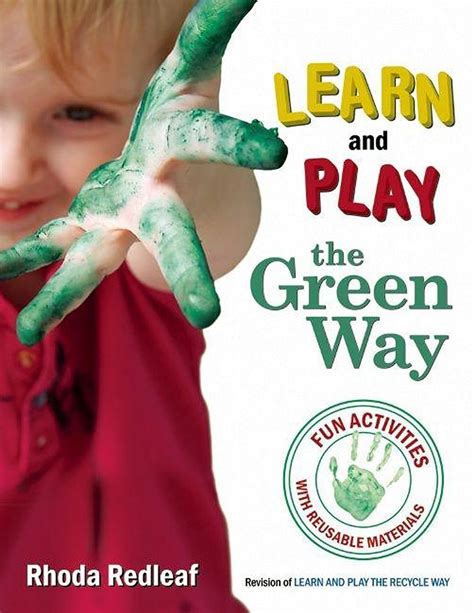 Learn and Play the Green Way: Fun Activities with Reusable Materials Epub