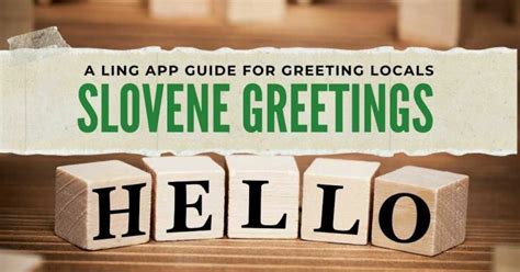 Learn the Slovenian Hello: Unlock Meaningful Connections and Embrace New Opportunities