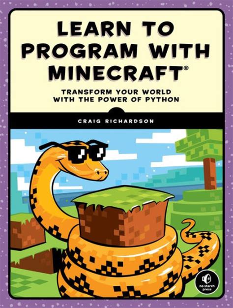 Learn to Program with Minecraft Transform Your World with the Power of Python Doc