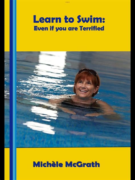 Learn to Swim Even if you are Terrified Swimming Book 1 Kindle Editon