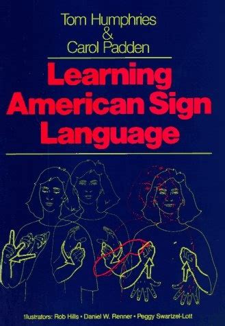 Learning American Sign Language Humphries Padden Ebook Doc
