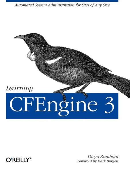 Learning CFEngine 3 Automated System Administration for Sites of Any Size Kindle Editon