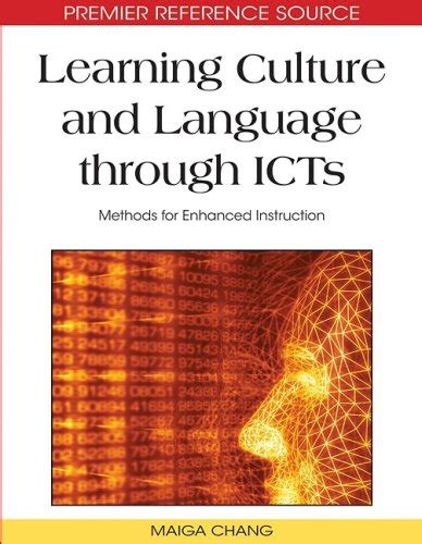 Learning Culture and Language Through ICTs Methods for Enhanced Instruction Reader