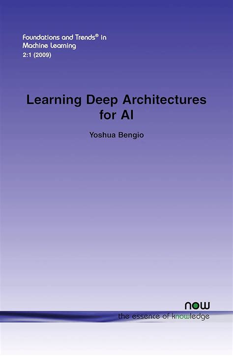 Learning Deep Architectures for AI Foundations and Trendsr in Machine Learning Epub