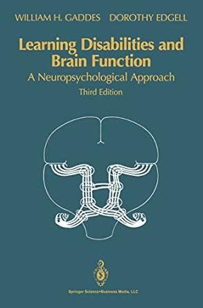 Learning Disabilities and Brain Function A Neuropsychological Approach 3rd Edition Doc