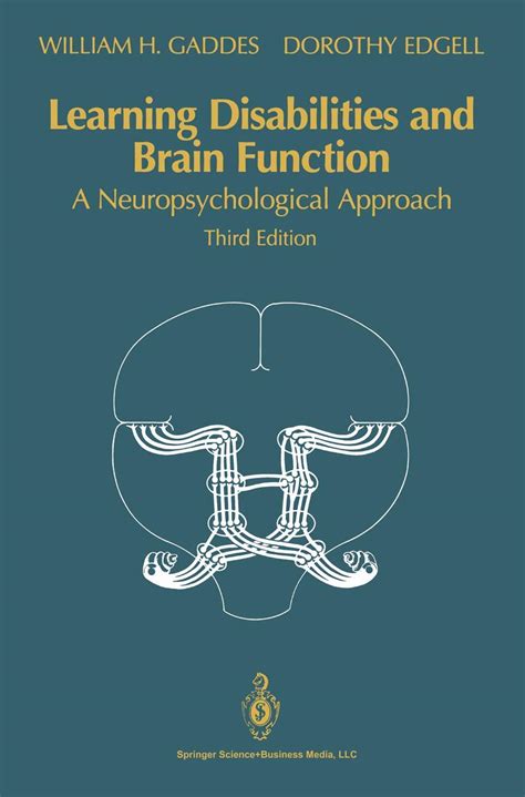 Learning Disabilities and Brain Function A Neuropsychological Approach 3rd Edition Doc