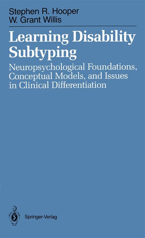 Learning Disability Subtypinhg Neuropsychological Foundations, Conceptual Models, and Issues in Cli Epub