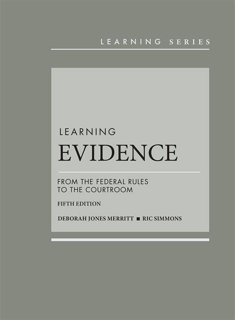 Learning Evidence Federal Rules Courtroom Kindle Editon