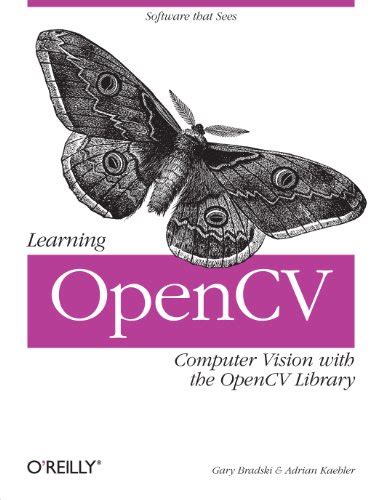 Learning OpenCV Computer Vision with the OpenCV Library Reader