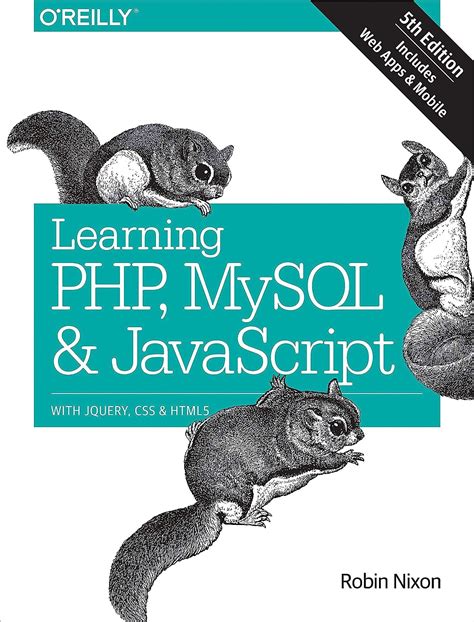 Learning PHP MySQL and JavaScript With jQuery CSS and HTML5 Reader