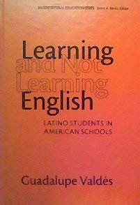 Learning and Not Learning English Latino Students in American Schools Multicultural Education Epub