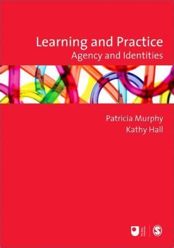 Learning and Practice Agency and Identities Published in association with The Open University Kindle Editon