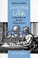 Learning to Look A Handbook for the Visual Arts Kindle Editon