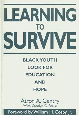 Learning to Survive Black Youth Look for Education and Hope Reader