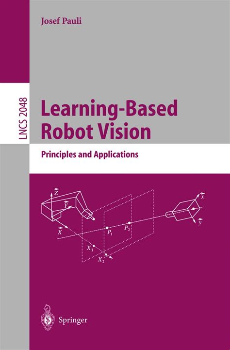 Learning-Based Robot Vision Principles and Applications 1st Edition PDF